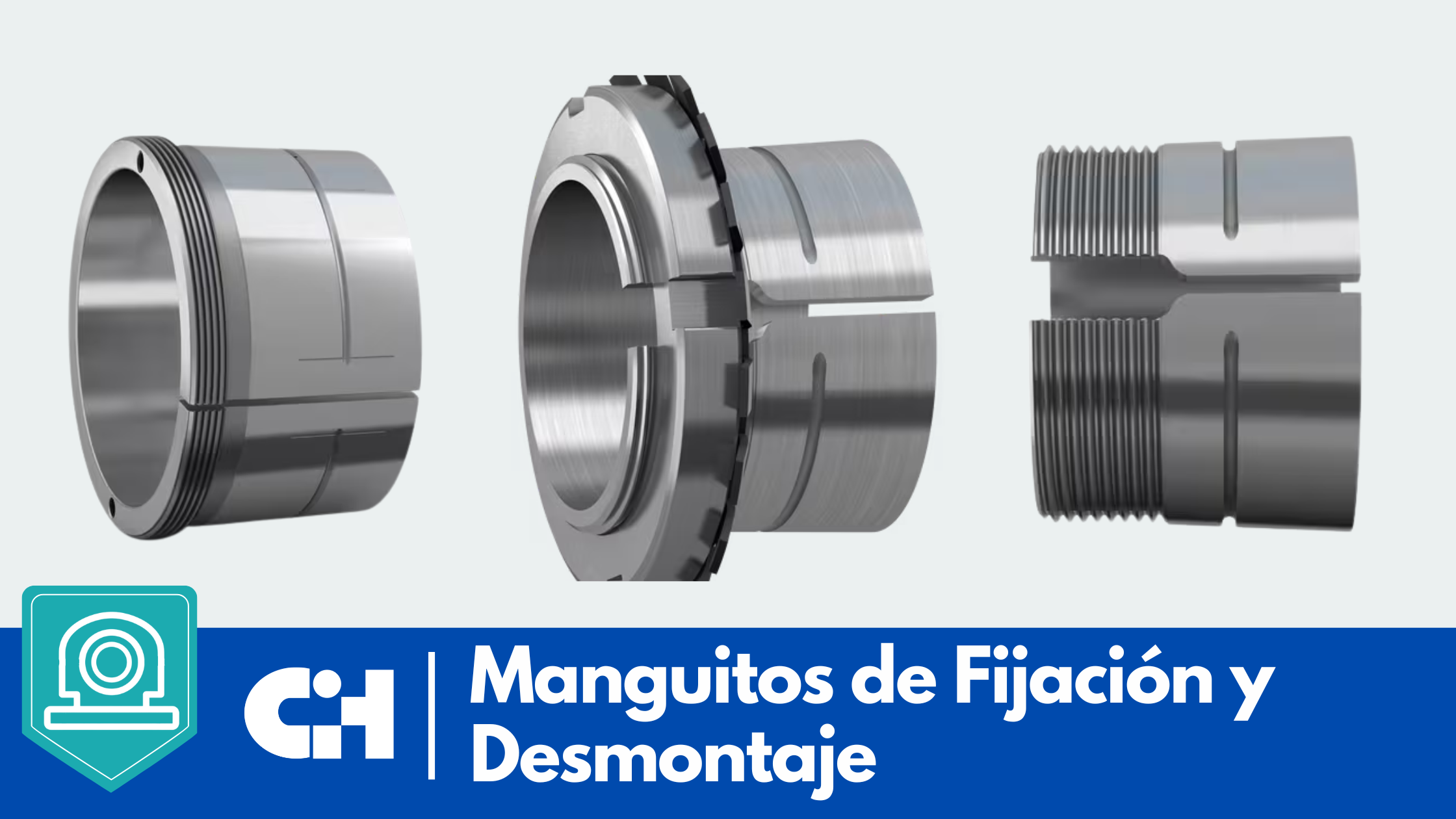 Manguitos de Fijación y Desmontaje